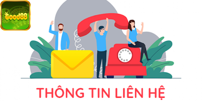 Các Kênh Liên Lạc Chính Thức của Good88: Tổng Hợp và Giới Thiệu